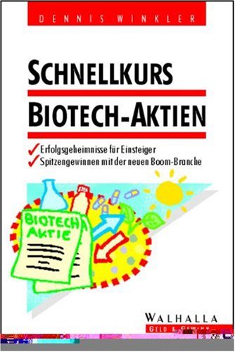 Beispielbild fr Schnellkurs Biotech-Aktien zum Verkauf von medimops