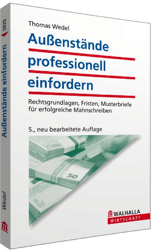 Beispielbild fr Auenstnde professionell einfordern: Rechtsgrundlagen, Fristen, Musterbriefe fr erfolgreiche Ma zum Verkauf von medimops