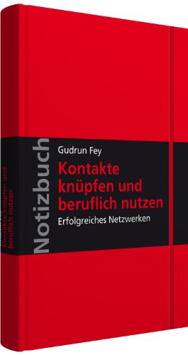 Imagen de archivo de Notizbuch Kontakte knpfen und beruflich nutzen: Erfolgreiches Netzwerken; Hardcover, mit Leseband und Falttasche, verschliebar mit Gummiband; Walhalla Notizbuch a la venta por medimops