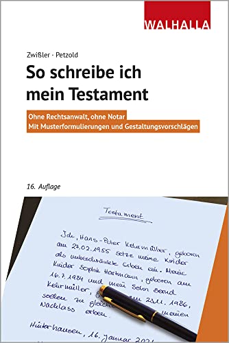 Beispielbild fr So schreibe ich mein Testament: Ohne Rechtsanwalt, ohne Notar; Mit Musterformulierungen und Gestaltungsvorschlgen; Walhalla Rechtshilfen zum Verkauf von medimops