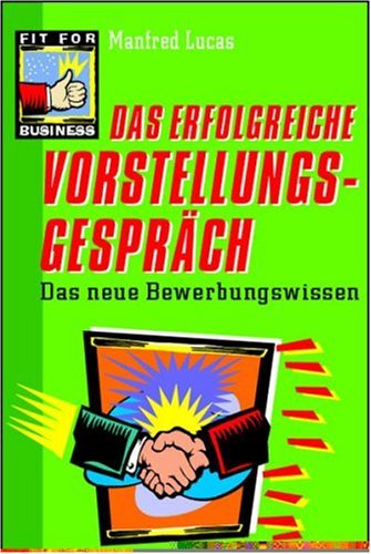 9783802945021: Das erfolgreiche Vorstellungsgesprch.