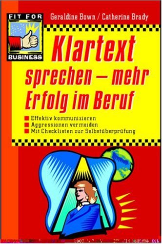 Imagen de archivo de Klartext sprechen, mehr Erfolg im Beruf a la venta por medimops