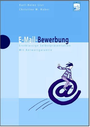 Beispielbild fr E-Mail-Bewerbung.: Erstklassige Selbstprsentation. Fit for business zum Verkauf von Bernhard Kiewel Rare Books