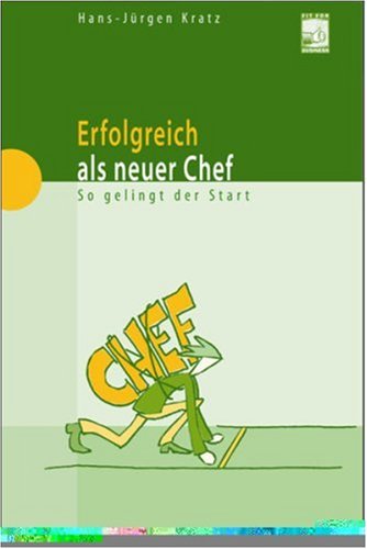 Beispielbild fr Erfolgreich als neuer Chef. So gelingt der Start zum Verkauf von medimops