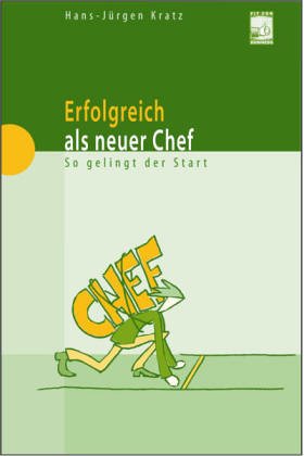 Beispielbild fr Erfolgreich als neuer Chef. So gelingt der Start zum Verkauf von medimops