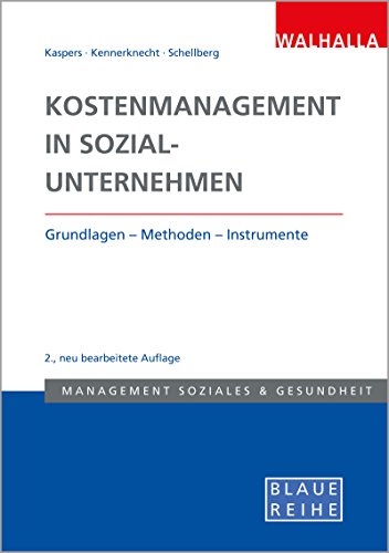 Stock image for Kostenmanagement in Sozialunternehmen: Grundlagen- und Methoden der Kosten- und Leistungsrechnung for sale by medimops