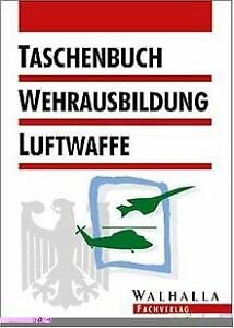 Beispielbild fr Taschenbuch Wehrausbildung Luftwaffe zum Verkauf von medimops