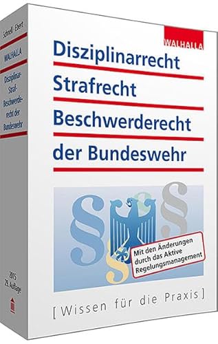 Stock image for Disziplinarrecht, Strafrecht, Beschwerderecht der Bundeswehr; Mit den nderungen duch das Aktive Regelungsmanagement for sale by medimops