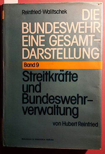 Beispielbild fr Die Bundeswehr - Eine Gesamtdarstellung Band 9. Streitkrfte und Bundeswehrverwaltung zum Verkauf von Bernhard Kiewel Rare Books