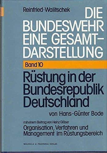 Stock image for Die Bundeswehr - Eine Gesamtdarstellung Band 10. Rstung in der Bundesrepublik Deutschland for sale by Bernhard Kiewel Rare Books