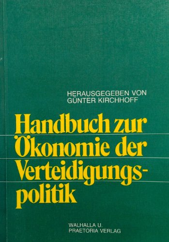 Stock image for Handbuch zur konomie der Verteidigungspolitik for sale by Bernhard Kiewel Rare Books