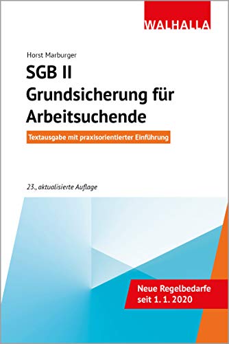 Imagen de archivo de SGB II - Grundsicherung fr Arbeitsuchende: Vorschriften und Verordnungen; Mit praxisorientierter Einfhrung a la venta por medimops