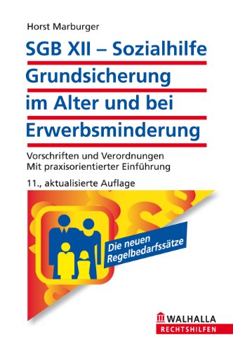 SGB XII - Sozialhilfe: Grundsicherung im Alter und Erwerbsminderung (9783802973796) by Horst Marburger