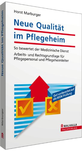 Neue QualitÃ¤t im Pflegeheim (9783802973994) by Horst Marburger