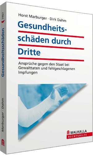 Gesundheitsschden durch Dritte (9783802974076) by Dirk Dahm