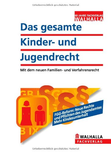 Beispielbild fr Das gesamte Kinder- und Jugendrecht 2011: Mit den aktuellen Grundsicherungsregeln: SGB II und SGB XII zum Verkauf von medimops