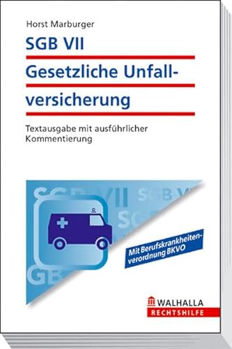 9783802974946: SGB VII - Gesetzliche Unfallversicherung: Textausgabe mit ausfhrlicher Kommentierung