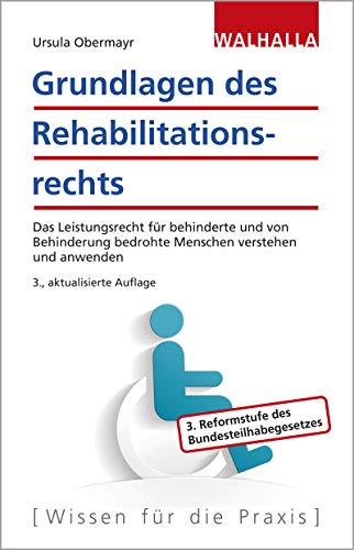 9783802975837: Grundlagen des Rehabilitationsrechts: Das Leistungsrecht fr behinderte und von Behinderung bedrohte Menschen verstehen und anwenden