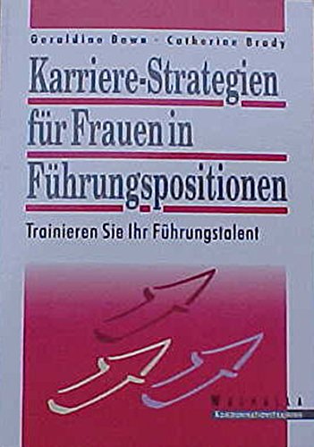 Beispielbild fr Karrierestrategien fr Frauen in Fhrungspositionen zum Verkauf von Bernhard Kiewel Rare Books