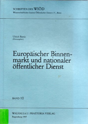 9783802993107: Europäischer Binnenmarkt und nationaler öffentlicher Dienst (Schriften des WIÖD) (German Edition)