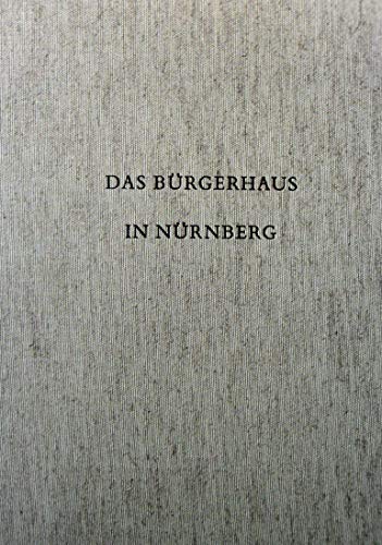 Das Bürgerhaus in München. von, Das deutsche Bürgerhaus ; 17 - Erdmannsdorffer, Karl