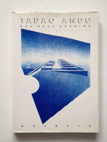 Beispielbild fr Tadao Ando. Das Haus Koshino zum Verkauf von Pallas Books Antiquarian Booksellers