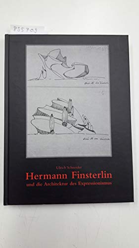 9783803001894: Hermann Finsterlin und die Architektur des Expressionismus