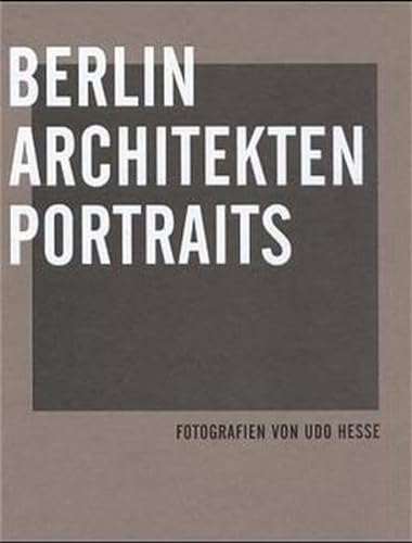 9783803006059: Berlin-Architekten-Portraits: Fotografien Von Udo Hesse