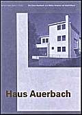 Haus Auerbach: von Walter Gropis mit Adolf Meyer = Of Walter Gropius with Adolf Meyer (9783803006356) by Barbara Happe; MartÃŒn S. Fischer