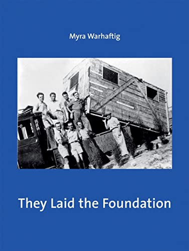 9783803006769: They Laid the Foundation: Lives and Works of German-Speaking Jewish Architects in Palestine 1918-1948