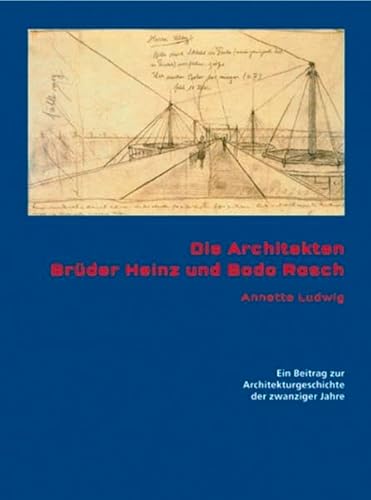 9783803006905: Die Architektenbrder Heinz und Bodo Rasch: Ein Beitrag zur Architekturgeschichte der zwanziger Jahre