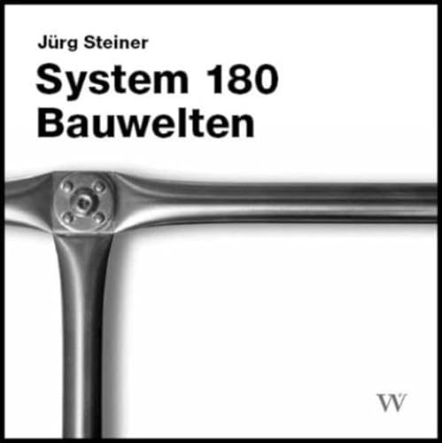 System 180. Bauwelten: Manifest (9783803007230) by Steiner, JÃ¼rg