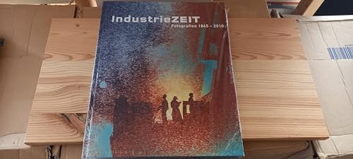 Imagen de archivo de IndustrieZEIT. a la venta por SKULIMA Wiss. Versandbuchhandlung
