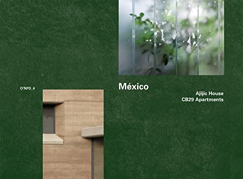 9783803007414: Mexico: Ajijic House 2009-2011 by Tatiana Bilbao, CB29 Apartments 2005-2007 by Derek Dellekamp: 4 (O'Neil Ford Duograph Series)