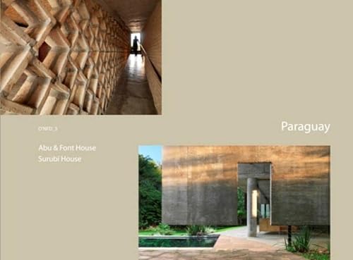 9783803007599: Paraguay: Abu & Font House by Solano Bentez, 2005-2006; Surub House by Javier Corvaln, 2003-2004: O'nfd: Abu & Font House Surub House