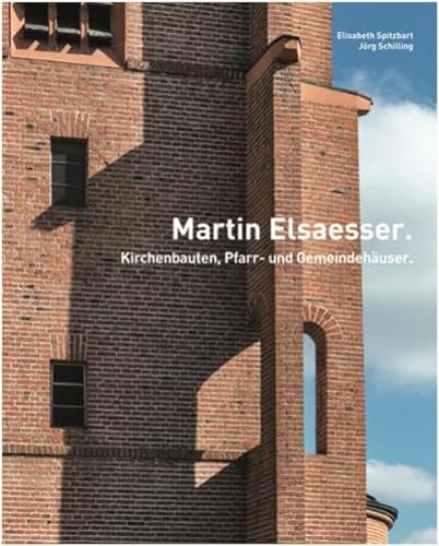 9783803007780: Martin Elsaesser Kirchenbauten, Pfarr- und Gemeindehuser