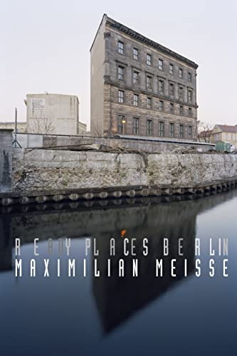 9783803007827: Maximilian Meisse: Ready Places Berlin