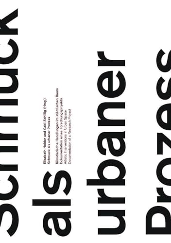 9783803007841: Schmuck Als Urbaner Prozess: Artistic Interventions in Urban Space: Documentation of a Research Project