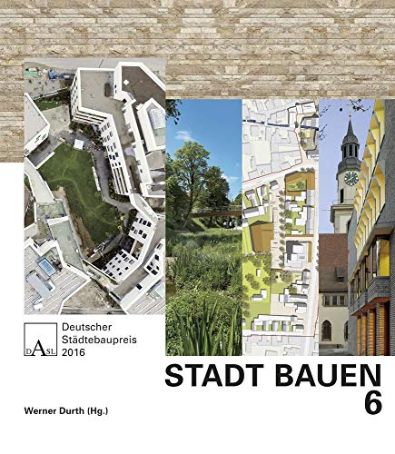 Beispielbild fr STADT BAUEN 6 : Deutscher Stdtebaupreis 2016 zum Verkauf von Buchpark
