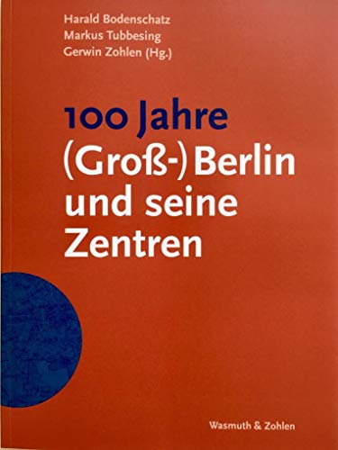 Beispielbild fr 100 Jahre (Gro-)Berlin und seine Zentren. zum Verkauf von Antiquariat Matthias Wagner