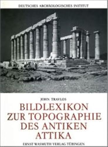 Beispielbild fr Bildlexikon zur Topographie des antiken Attika. zum Verkauf von Antiquariat J. Kitzinger