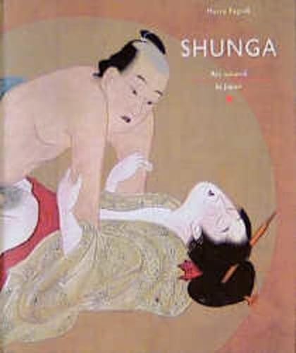 Shunga: Ars amandi in Japan. Deutschsprachige Ausgabe übersetzt von Anton Ebner. - Fagioli, Marco