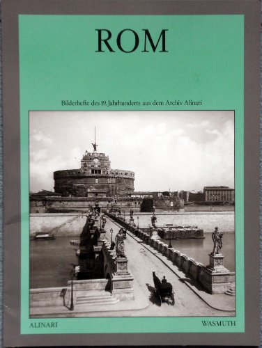 Beispielbild fr Rom. Bilderhefte des 19. Jahrhunderts aus dem Archiv Alinari zum Verkauf von Versandantiquariat Felix Mcke