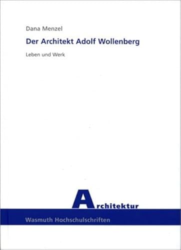 Stock image for Der Architekt Adolf Wollenberg. for sale by SKULIMA Wiss. Versandbuchhandlung