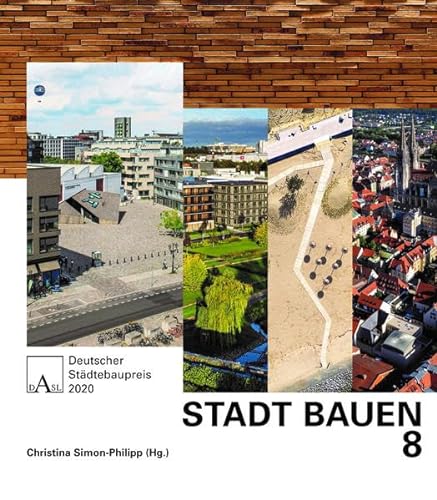 Beispielbild fr Stadt Bauen 8: Deutscher Stdtebaupreis 2018 zum Verkauf von medimops