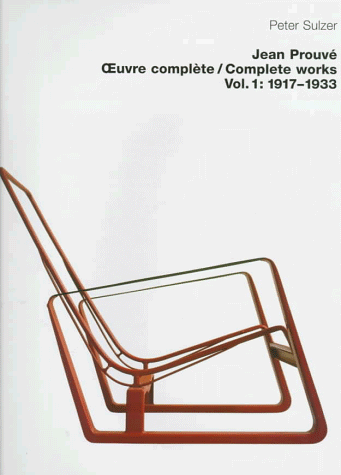 9783803028129: Jean Prouve: The Complete Works 1917-1933 (1923-1933)