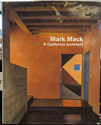 Stock image for Mark Mack: A California Architect for sale by ThriftBooks-Dallas