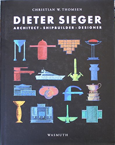Dieter Sieger; architect, shipbuilder, designer