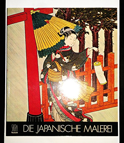 Beispielbild fr Die Japanische Malerei (Skira /Wasmuth KunstBibliothek) zum Verkauf von bookdown