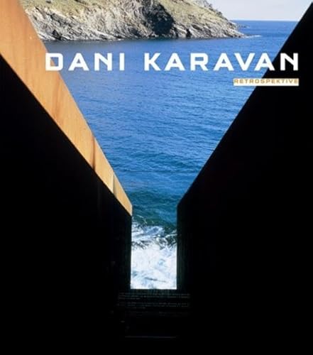 Dani Karavan. Retrospektive - Fritz Jacobi